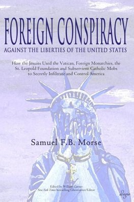 Foreign Conspiracy Against the Liberties of the United States