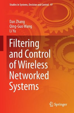 Filtering and Control of Wireless Networked Systems