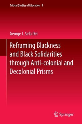 Reframing Blackness and Black Solidarities through Anti-colonial and Decolonial Prisms