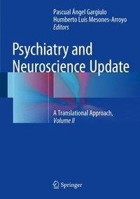 Psychiatry and Neuroscience Update - Vol. II