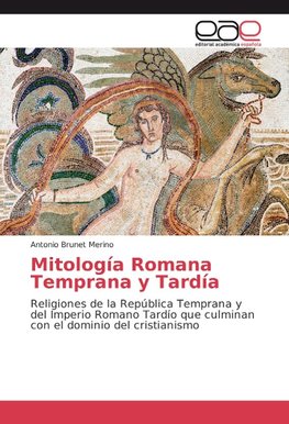 Mitología Romana Temprana y Tardía