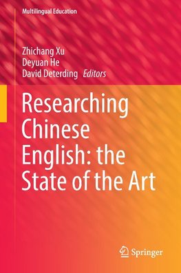 Researching Chinese English: the State of the Art