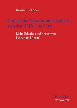 Europäische Polizeizusammenarbeit zwischen TREVI und Prüm