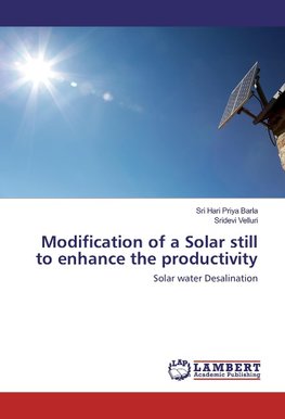 Modification of a Solar still to enhance the productivity