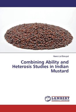 Combining Ability and Heterosis Studies in Indian Mustard