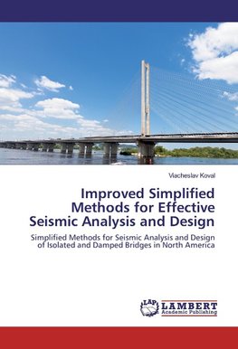 Improved Simplified Methods for Effective Seismic Analysis and Design