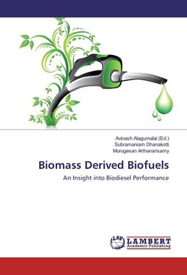 Biomass Derived Biofuels