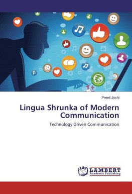 Lingua Shrunka of Modern Communication