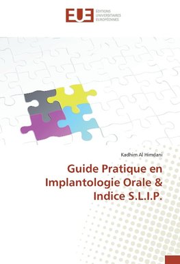 Guide Pratique en Implantologie Orale & Indice S.L.I.P.