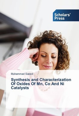 Synthesis and Characterization Of Oxides Of Mn, Co And Ni Catalysts