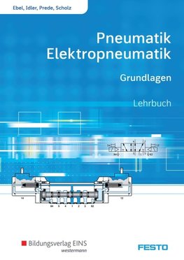 Pneumatik und Elektropneumatik. Grundlagen. Schülerband