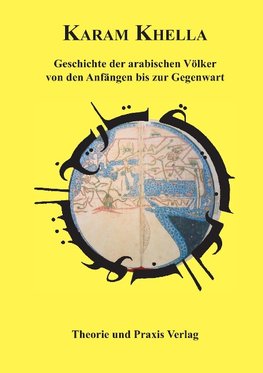 Geschichte der arabischen Völker - Von den Anfängen bis zur Gegenwart