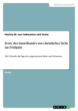 Feste des Sinai-Bundes aus christlicher Sicht im Frühjahr