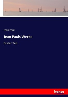 Jean Pauls Werke