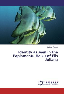 Identity as seen in the Papiamentu Haiku of Elis Juliana