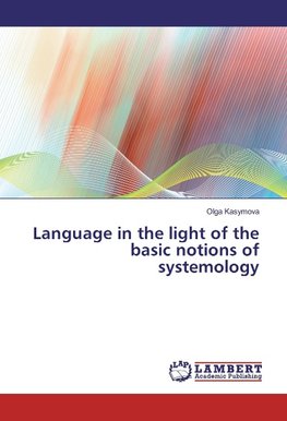 Language in the light of the basic notions of systemology