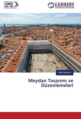 Meydan Tasarimi ve Düzenlemeleri