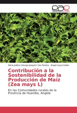 Contribución a la Sostenibilidad de la Producción de Maíz (Zea mays L)