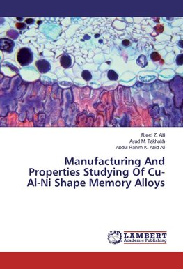 Manufacturing And Properties Studying Of Cu-Al-Ni Shape Memory Alloys