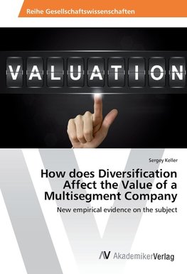 How does Diversification Affect the Value of a Multisegment Company