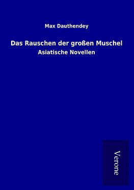 Das Rauschen der großen Muschel