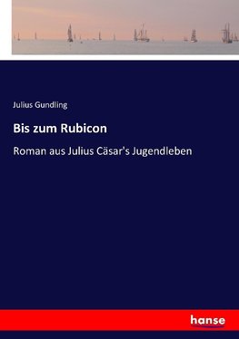 Bis zum Rubicon