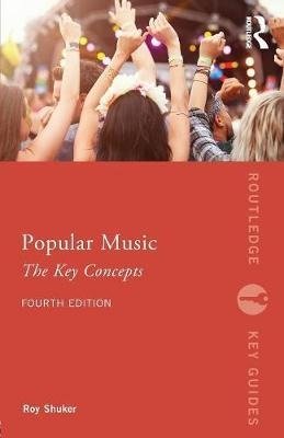 Popular Music: The Key Concepts