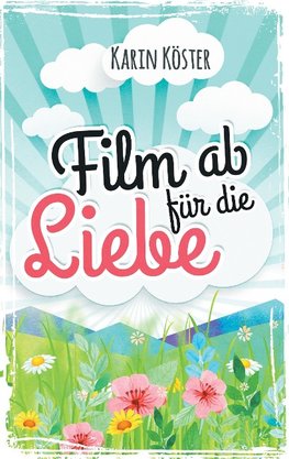 Film ab für die Liebe