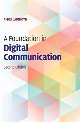 A Foundation in Digital Communication