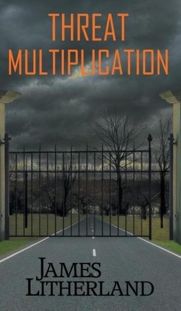 Threat Multiplication (Slowpocalypse, Book 2)