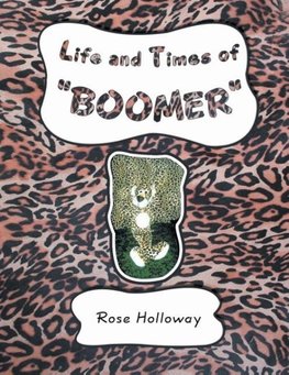 Life and Times of "Boomer"