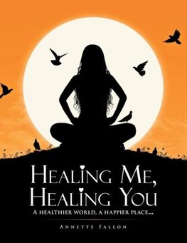 Healing Me, Healing You