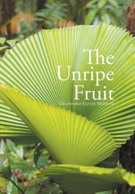 The Unripe Fruit