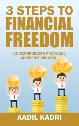 3 Steps to Financial Freedom