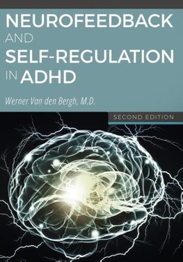 Neurofeedback and Self-Regulation in ADHD