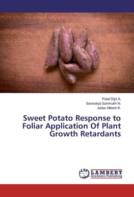 Sweet Potato Response to Foliar Application Of Plant Growth Retardants