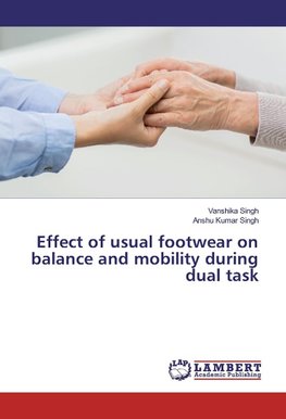 Effect of usual footwear on balance and mobility during dual task