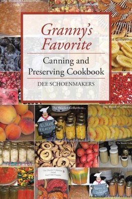 Granny's Favorite Canning and Preserving Cookbook