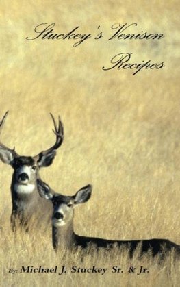 Stuckey's Venison Recipes