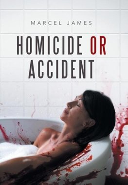 Homicide or Accident