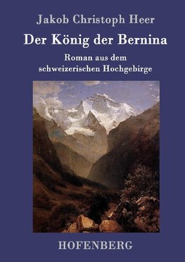 Der König der Bernina