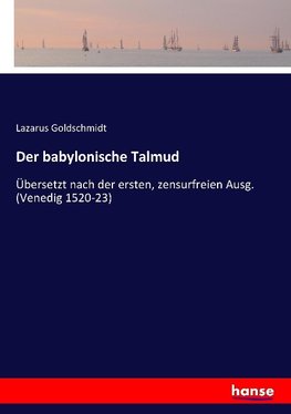 Goldschmidt, L: Der babylonische Talmud