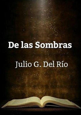 De las sombras.