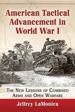 Lamonica, J:  American Tactical Advancement in World War I