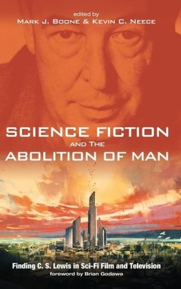 Science Fiction and The Abolition of Man