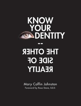 Know Your Identity-The Other Side of Reality