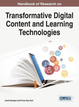 Handbook of Research on Transformative Digital Content and Learning Technologies