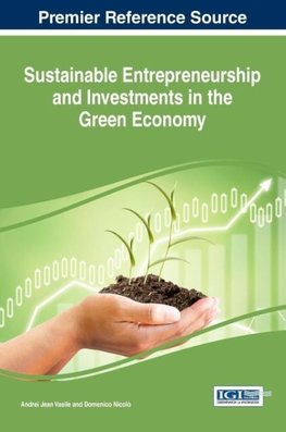 Sustainable Entrepreneurship and Investments in the Green Economy