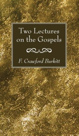 Two Lectures on the Gospels