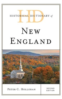 Historical Dictionary of New England